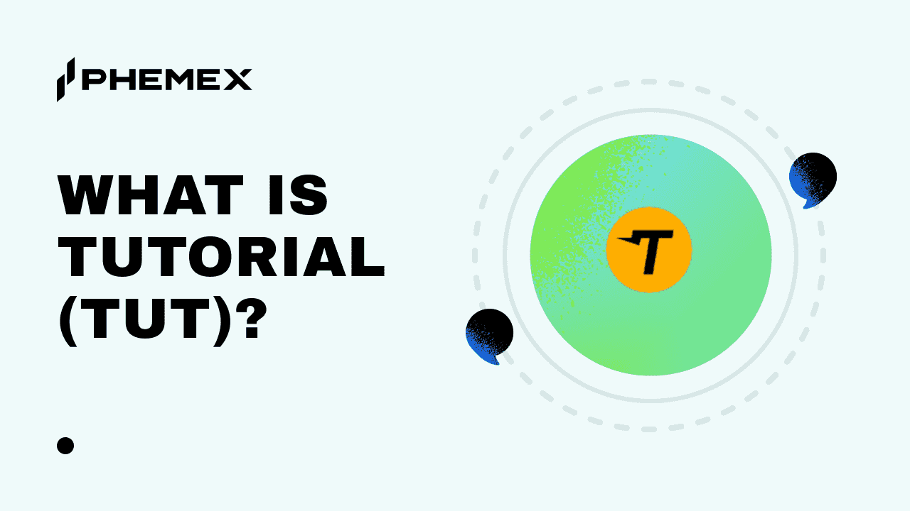 What Is Tutorial (TUT)? Why It Matters & How to Trade It on Phemex