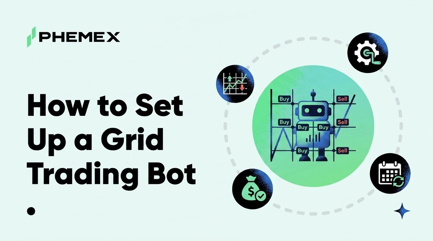 How to Set Up a Grid Trading Bot on Phemex for Passive Income