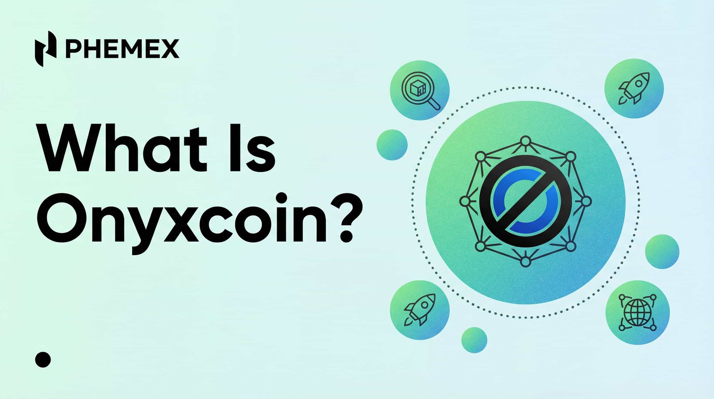 Onyxcoin（XCN）とは？価格推移・プロトコル・取引方法ガイド