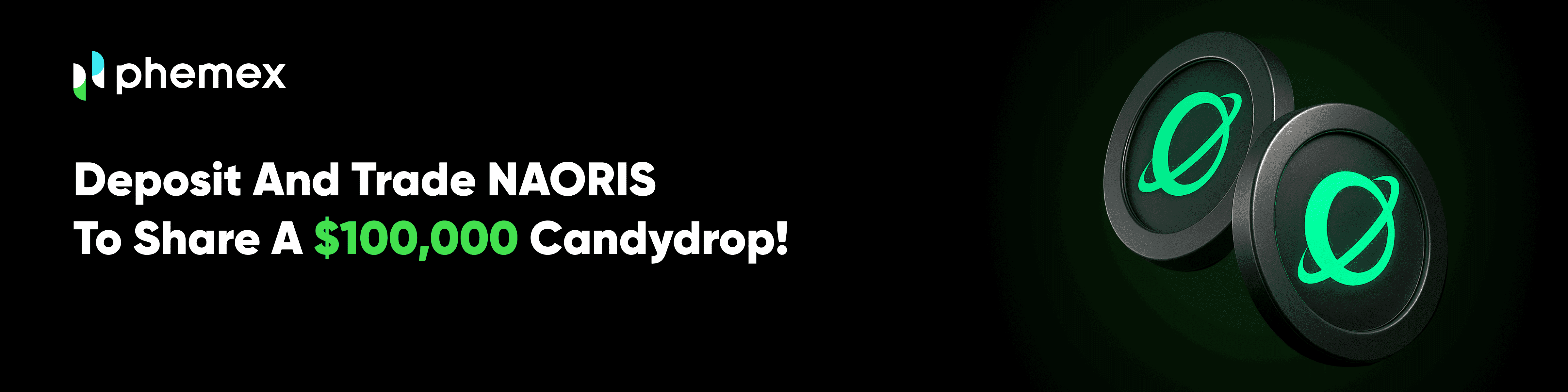 Banner promocional de Phemex para el evento del token NAORIS: "¡Deposita y opera con NAORIS para compartir un Candydrop de $100,000!". El banner muestra una imagen de las monedas NAORIS.