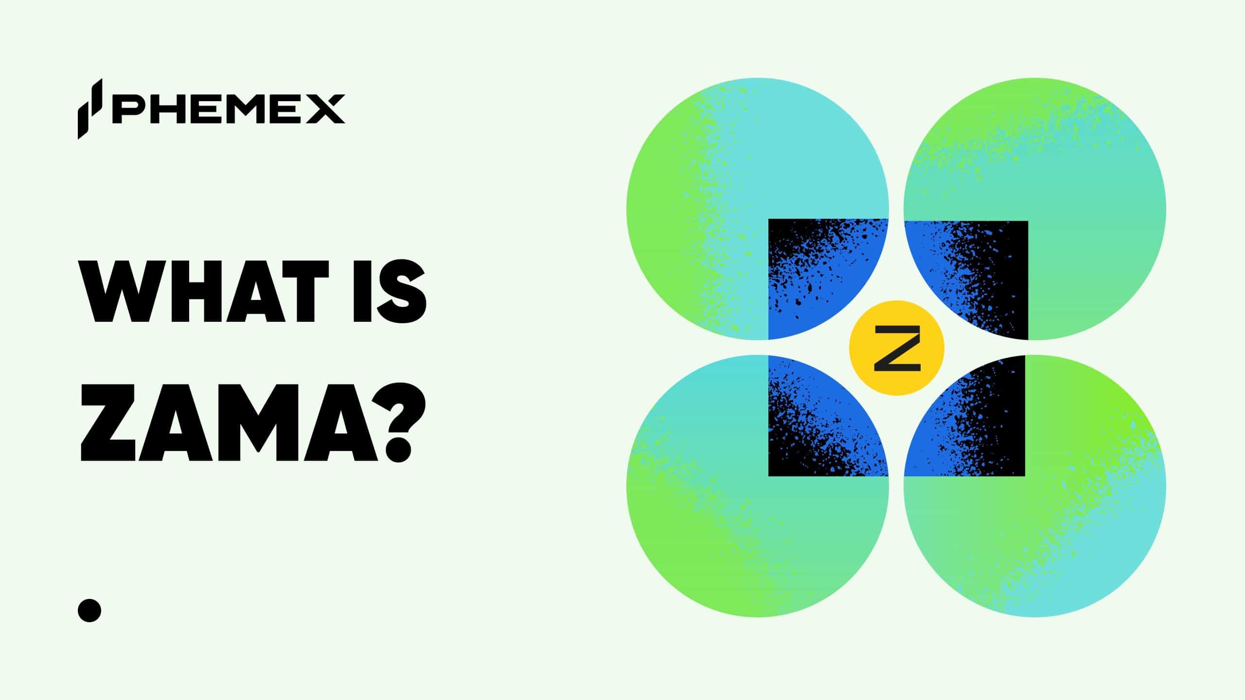 What is ZAMA? 2026 Guide to Zama Protocol, FHE Privacy & How to buy on Phemex