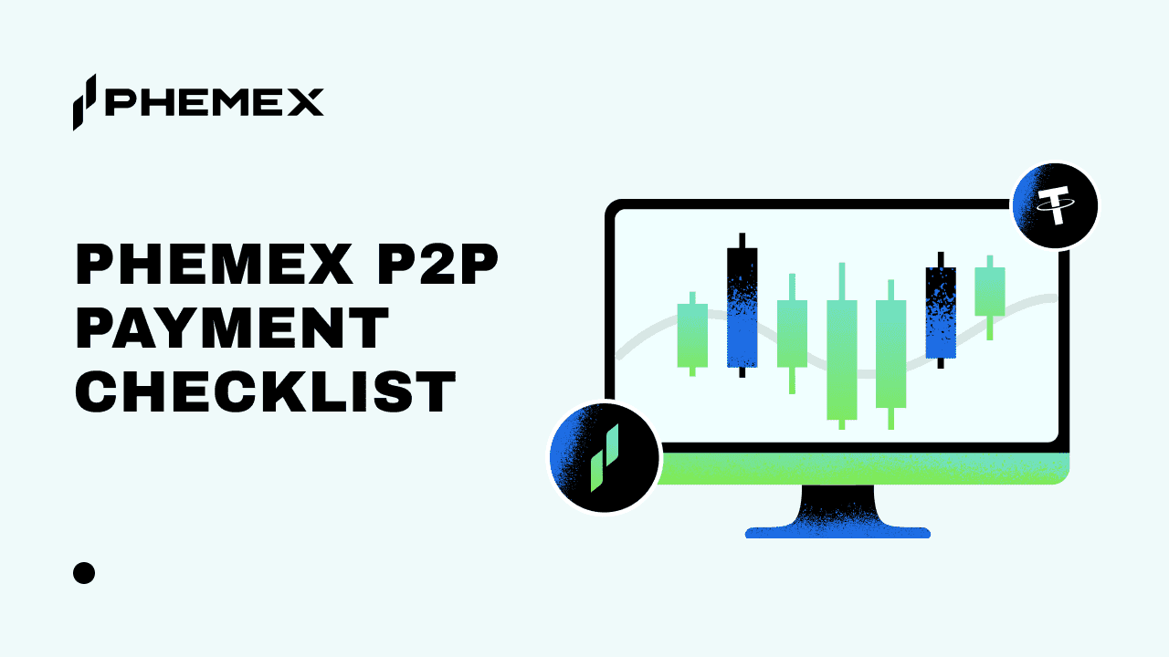 Phemex P2P Payment Checklist: What to Verify Before You Release Crypto