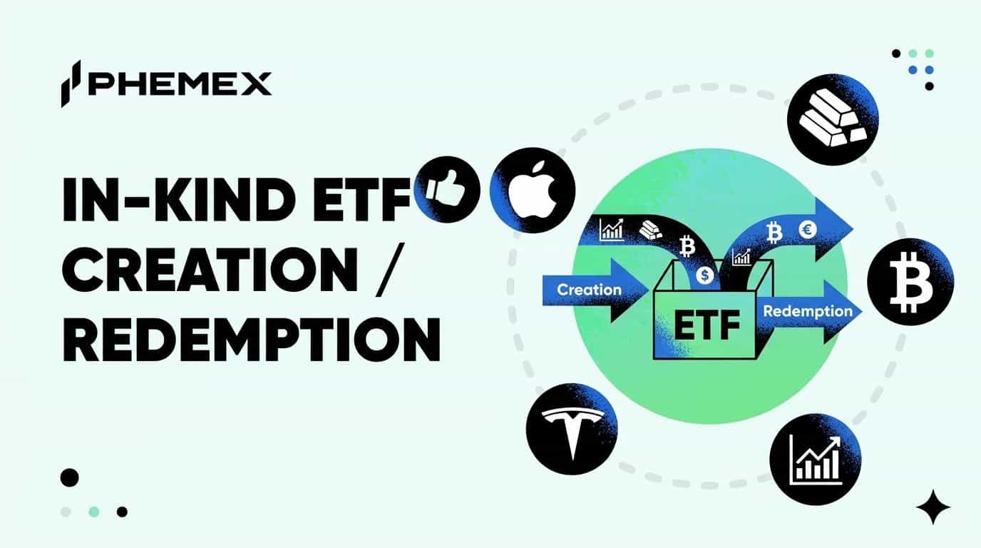 What In-Kind ETF Creation and Redemption Means and Why It Makes Crypto ETFs Cheaper
