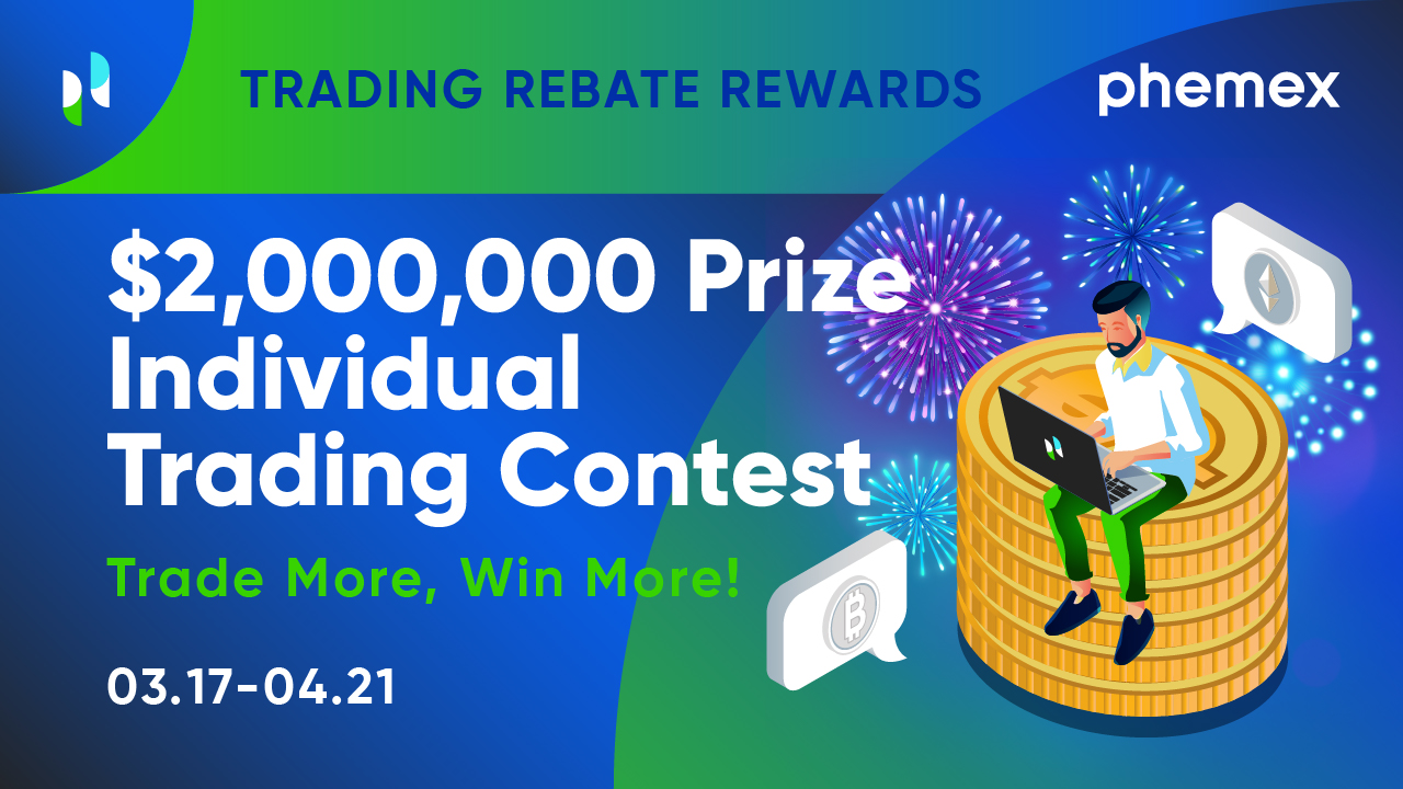 Trading Rebate Rewards 2 Million in Prizes! Phemex